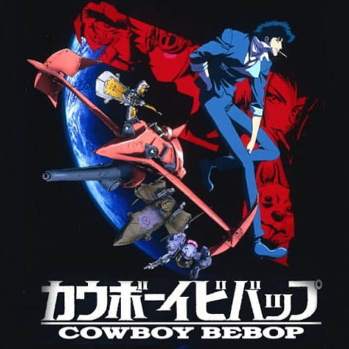You should watch the Cowboy Bebop anime, here’s why
